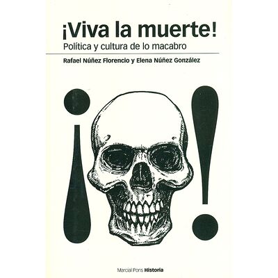 Viva la muerte! Política y...