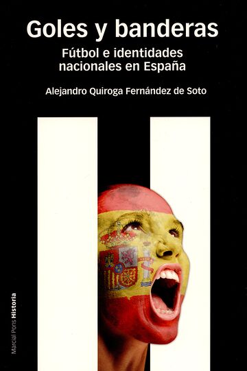 Goles y banderas. Fútbol e...