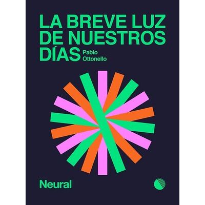 La breve luz de nuestros días