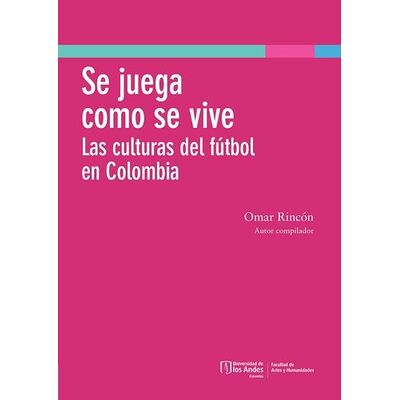 Se juega como se vive