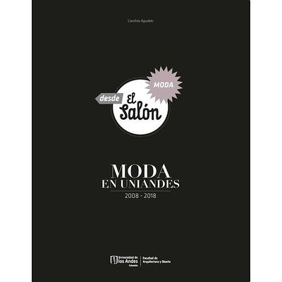 Moda en Uniandes 2008 2018