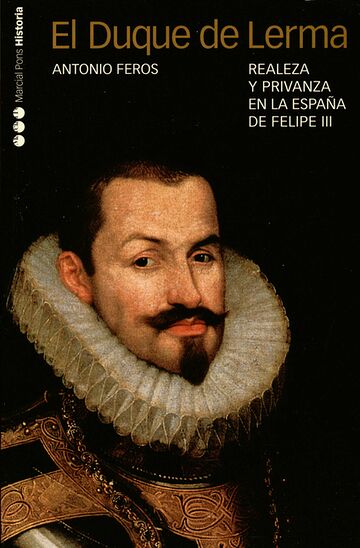 El duque de Lerma. Realeza...