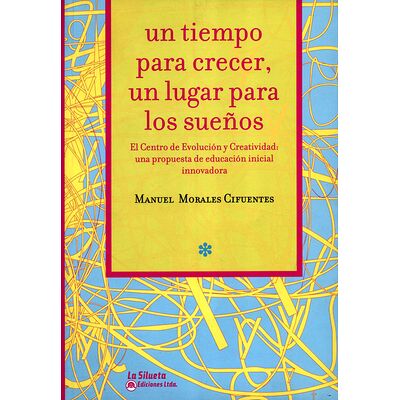 Un tiempo para crecer, un...