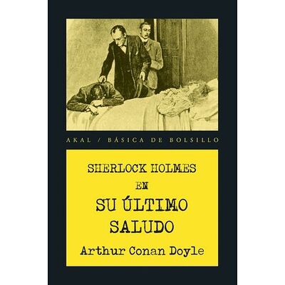 Sherlock Holmes. Su último...