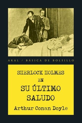 Sherlock Holmes. Su último...