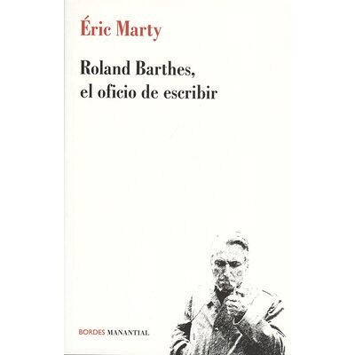 Roland Barthes, el oficio...