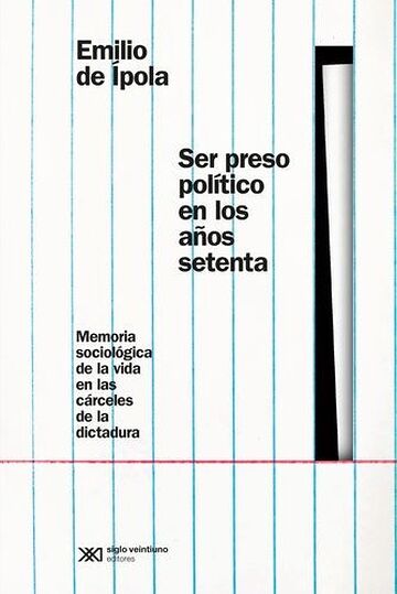 Ser preso político en los...