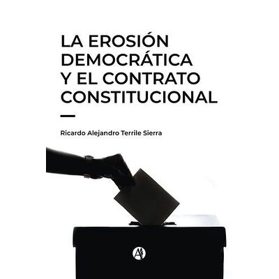 La erosión democrática y el...