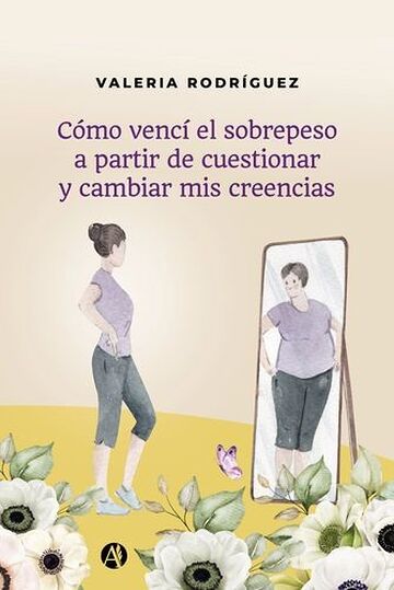 Cómo vencí el sobrepeso a...
