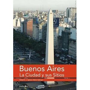 Buenos Aires, la ciudad y...