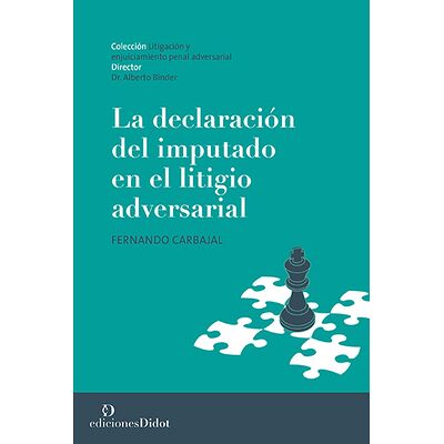 La declaración del imputado...