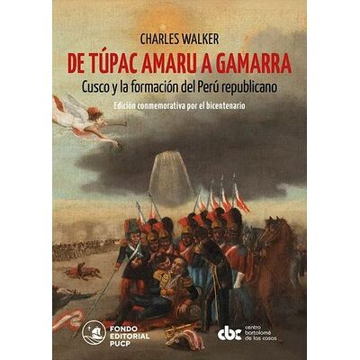 De Túpac Amaru a Gamarra:...