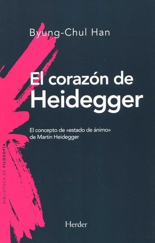 El corazón de Heidegger. El...