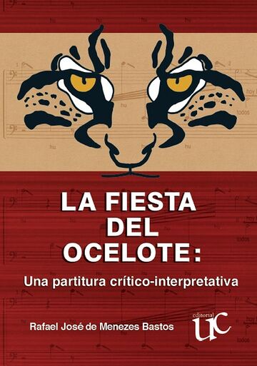 La fiesta del ocelote: Una...