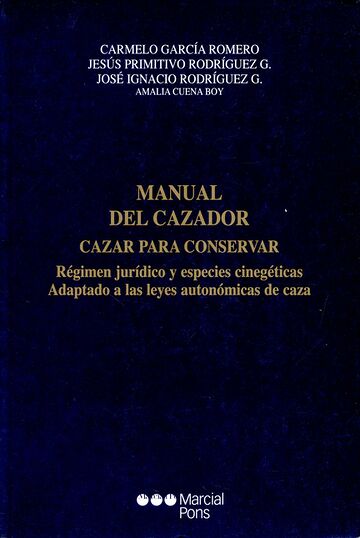 Manual del cazador. Cazar...