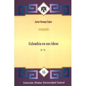 Colombia en sus ideas. Tomo II