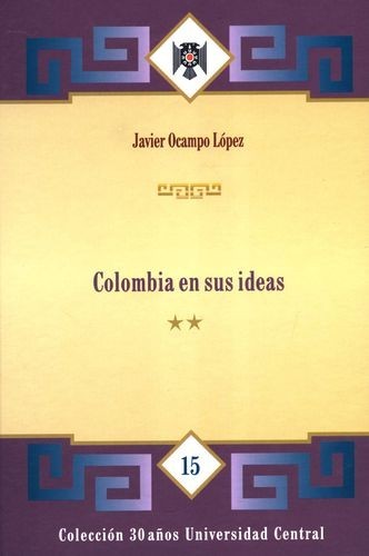 Colombia en sus ideas. Tomo II
