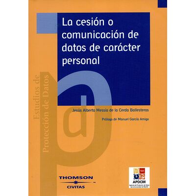 La cesión o comunicación de...