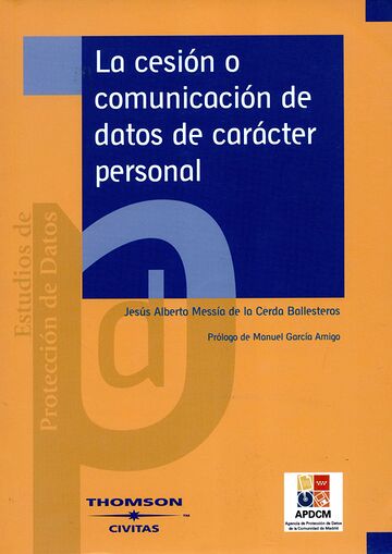 La cesión o comunicación de...