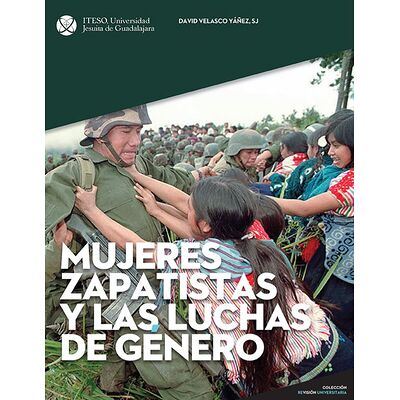 Mujeres zapatistas y las...