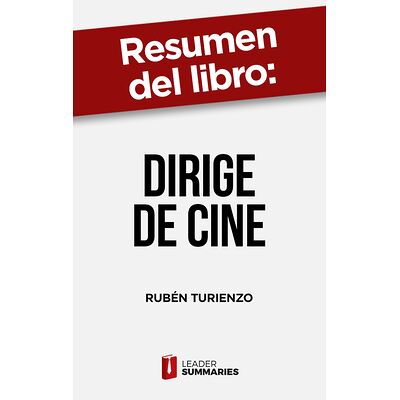 Resumen del libro "Dirige...