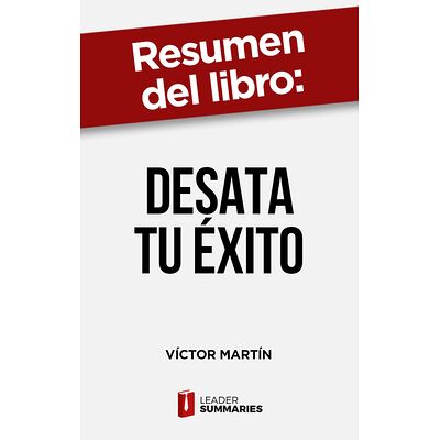 Resumen del libro "Desata...