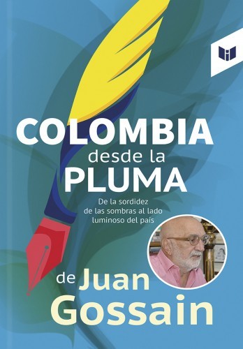 Colombia desde la pluma de...