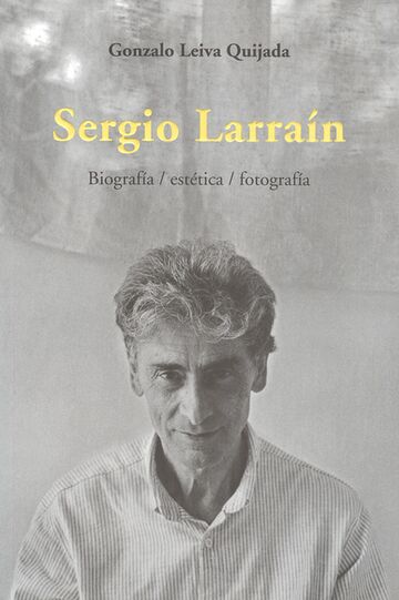 Sergio Larraín. Biografía /...