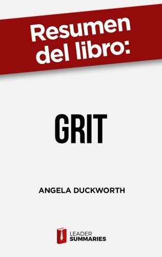 Resumen del libro "Grit" de...