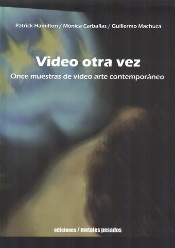 Video otra vez. Once...