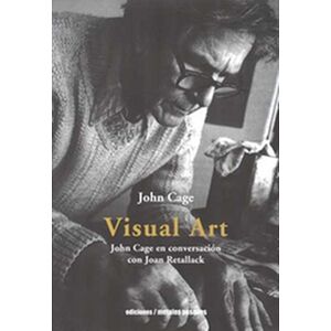 Visual art. John Cage en...