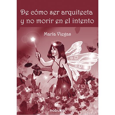 De cómo ser arquitecta y no...