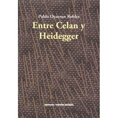 Entre Celan y Heidegger