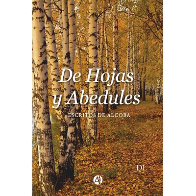De hojas y Abedules.