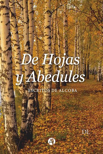 De hojas y Abedules.