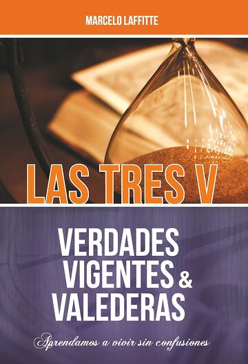 Las tres V: Verdades...