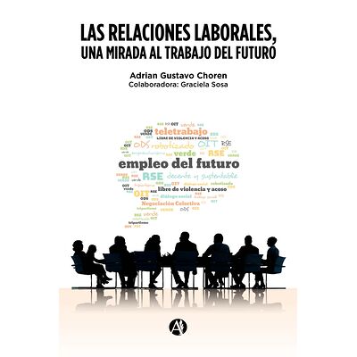 Las Relaciones Laborales,...