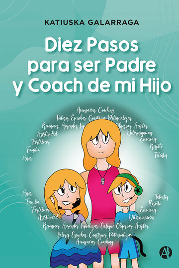 Diez Pasos para ser Padre y...
