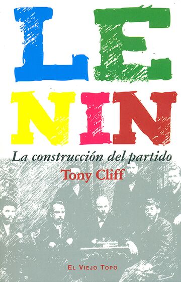 Lenin. La construcción del...