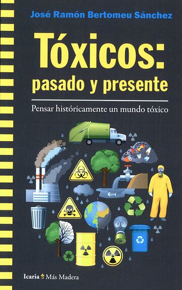 Tóxicos: pasado y presente....