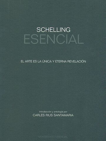 Schelling esencial. El arte...