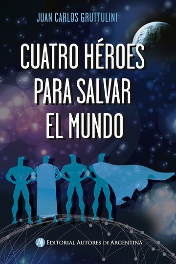 Cuatro héroes para salvar...