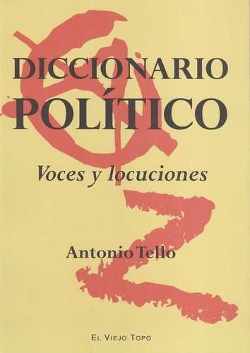 Diccionario político. Voces...