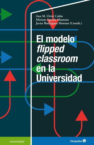 El modelo flipped classroom...