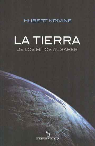 La tierra. De los mitos al...