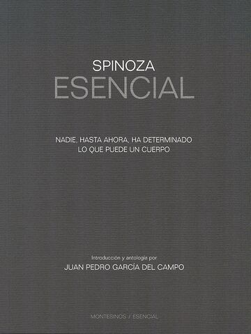 Spinoza esencial. Nadie,...