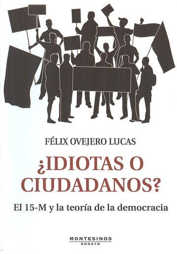 Idiotas o ciudadanos? El...