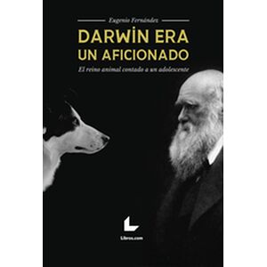 Darwin era un aficionado