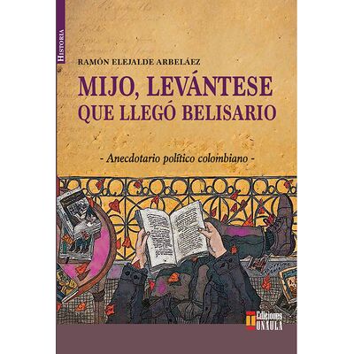 Mijo, levántese que llegó...