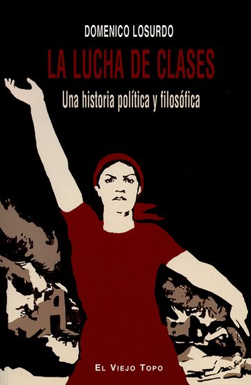 La lucha de clases. Una...